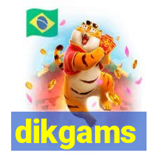 dikgams