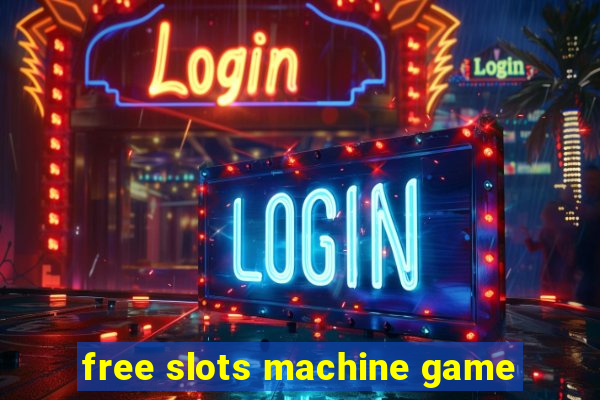 free slots machine game