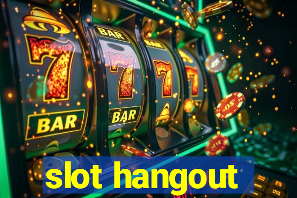 slot hangout