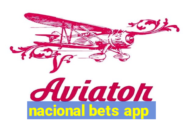 nacional bets app