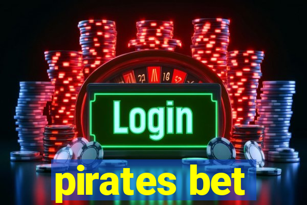 pirates bet