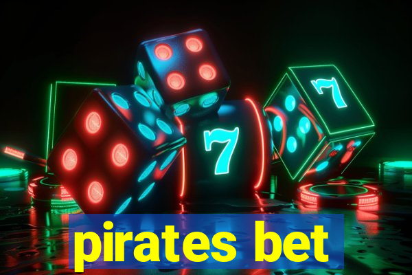 pirates bet