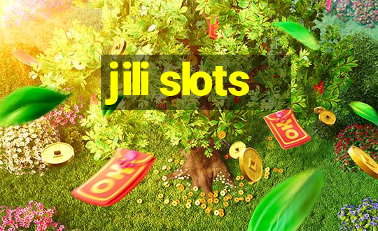 jili slots