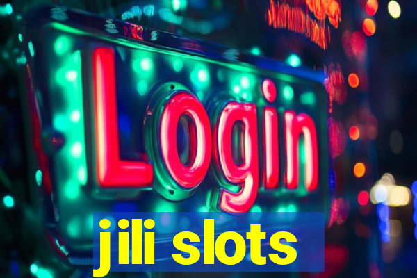 jili slots