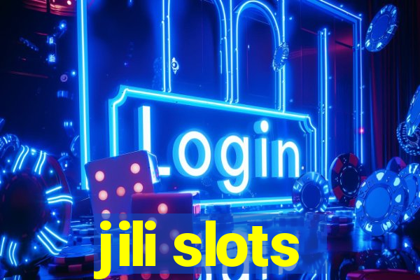 jili slots