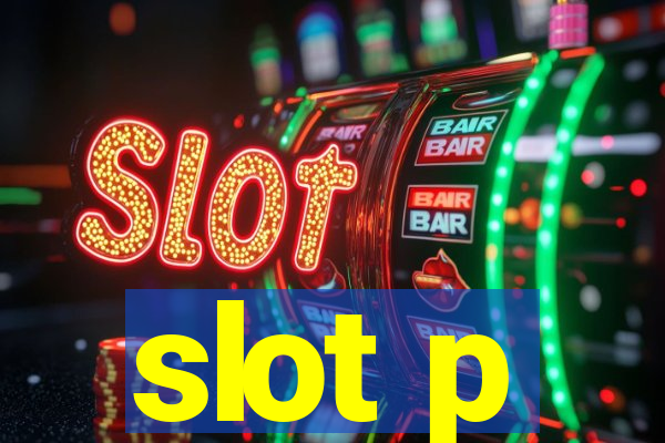 slot p