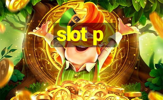 slot p