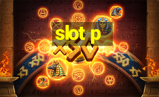 slot p