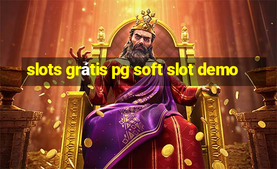 slots grátis pg soft slot demo