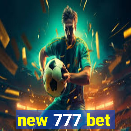 new 777 bet