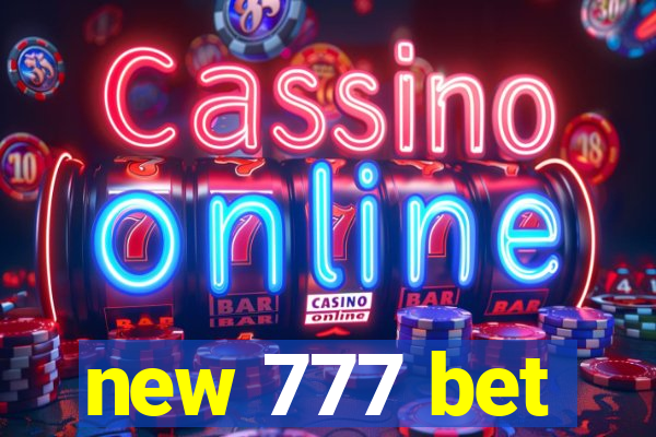 new 777 bet