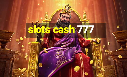 slots cash 777