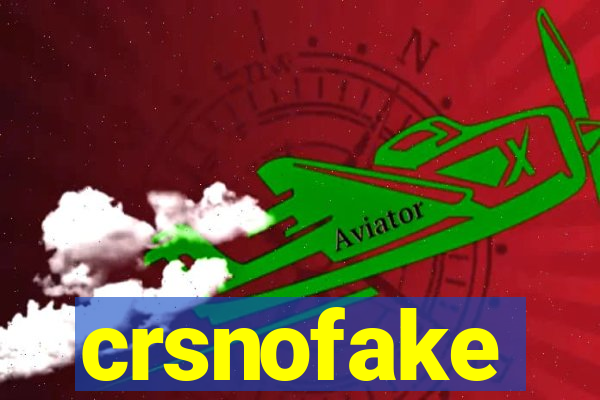 crsnofake