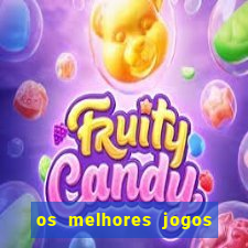 os melhores jogos que pagam dinheiro de verdade