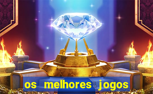 os melhores jogos que pagam dinheiro de verdade