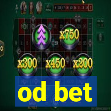 od bet