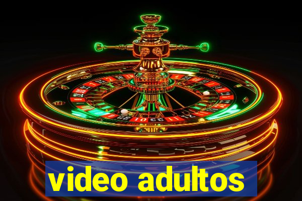 video adultos