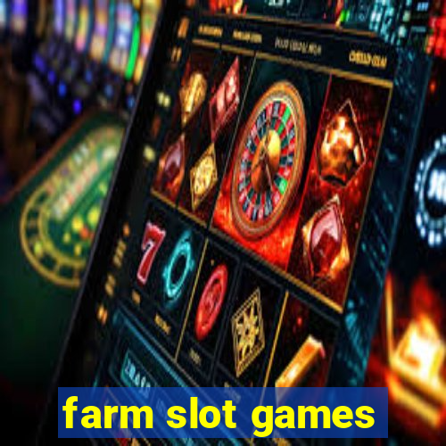 farm slot games