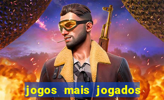 jogos mais jogados no mundo