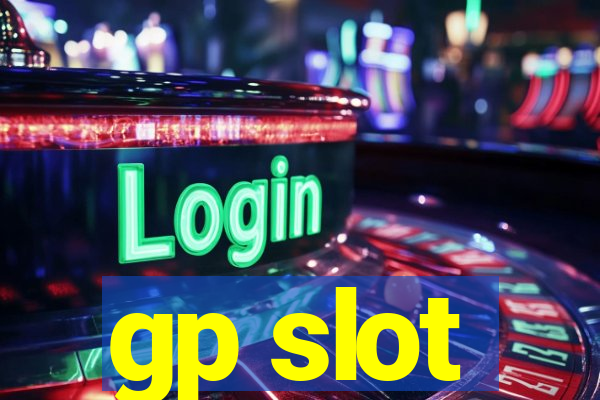 gp slot