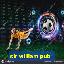 sir william pub