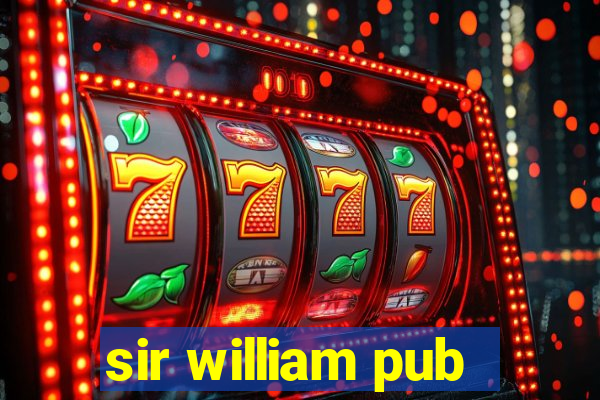 sir william pub