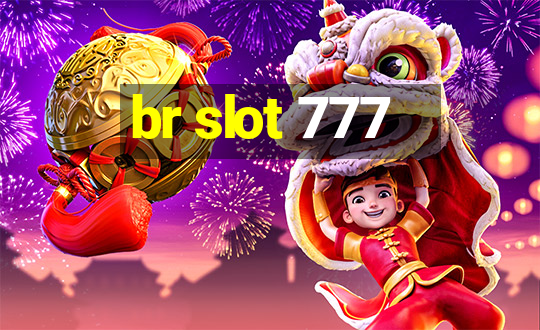 br slot 777