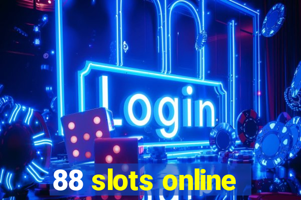 88 slots online