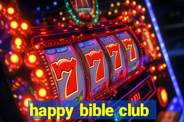 happy bible club