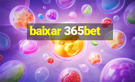 baixar 365bet