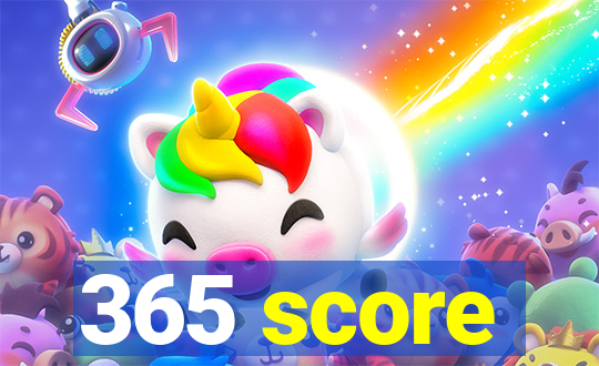 365 score