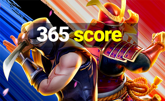 365 score