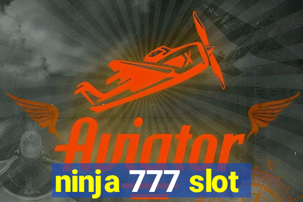 ninja 777 slot