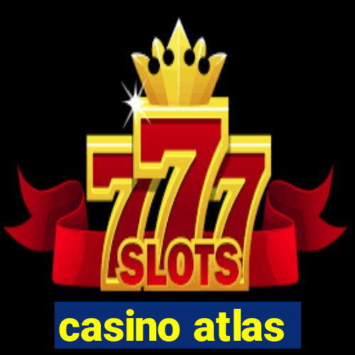 casino atlas