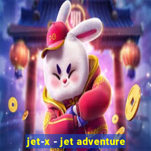 jet-x - jet adventure