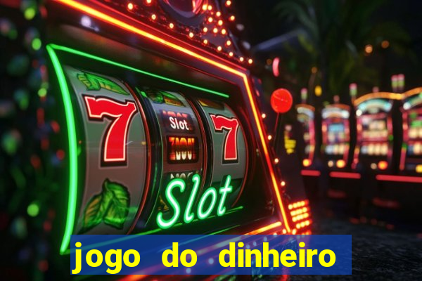 jogo do dinheiro 777 slots