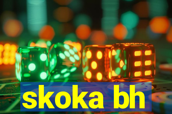 skoka bh