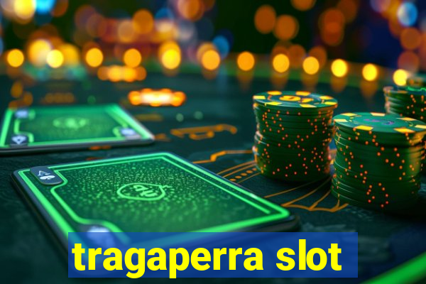 tragaperra slot