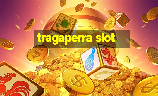 tragaperra slot