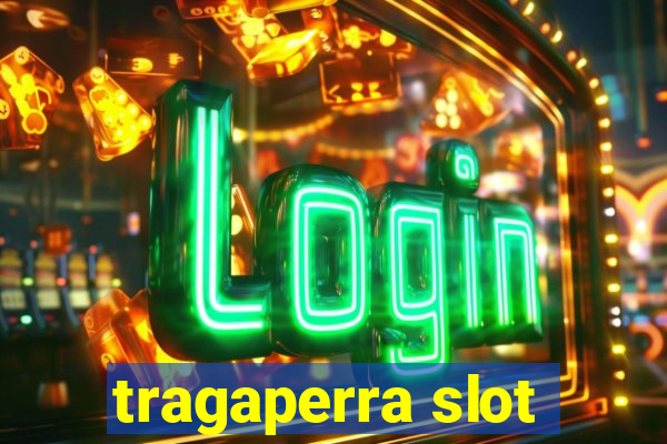 tragaperra slot