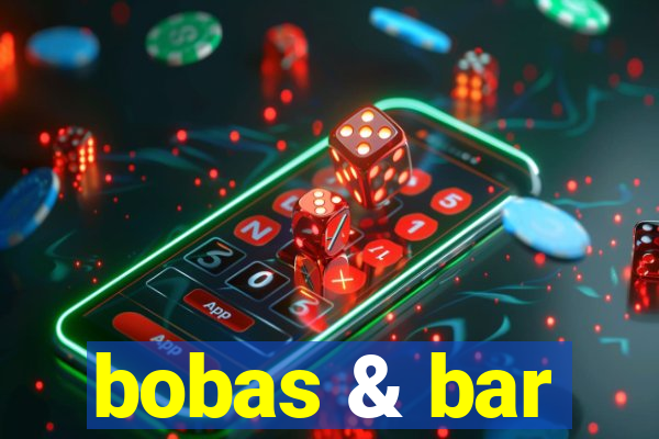 bobas & bar