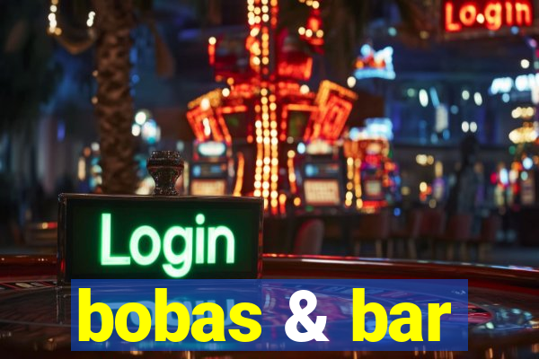 bobas & bar