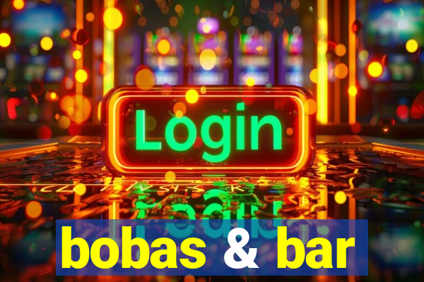 bobas & bar