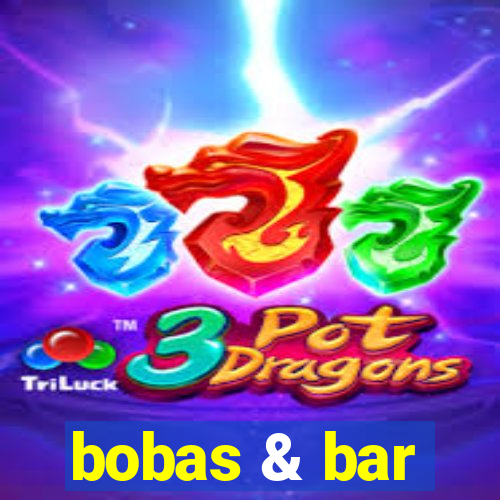 bobas & bar