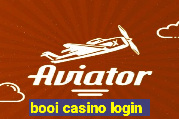 booi casino login