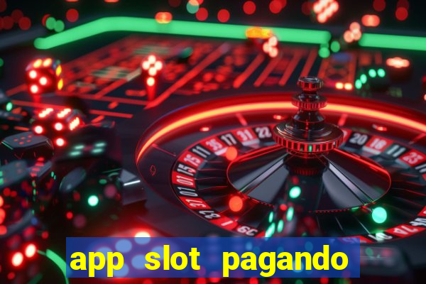 app slot pagando no cadastro