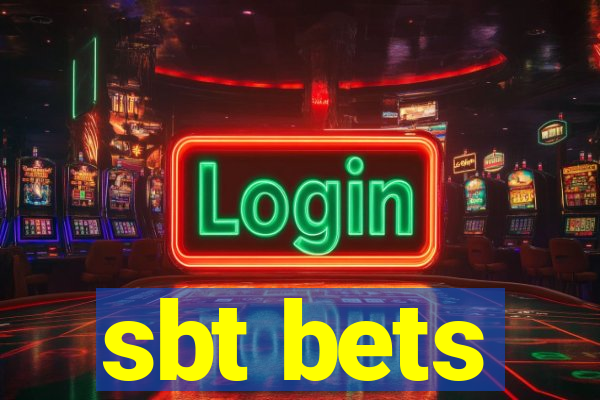 sbt bets