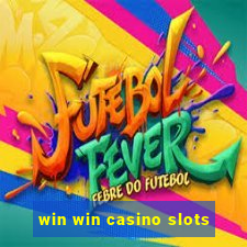 win win casino slots