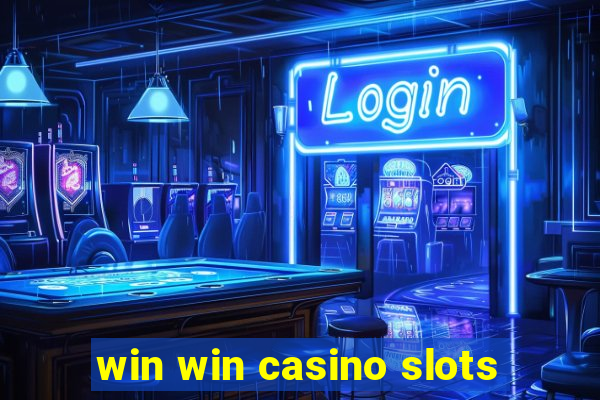 win win casino slots