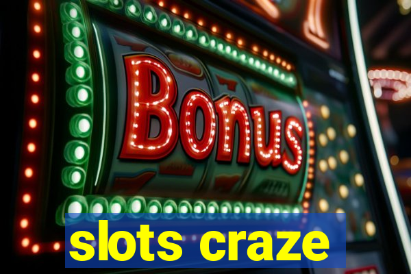 slots craze